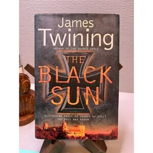 The Black Sun James Twining First Edition‎ Hardcover Thriller 2006 HarperCollins